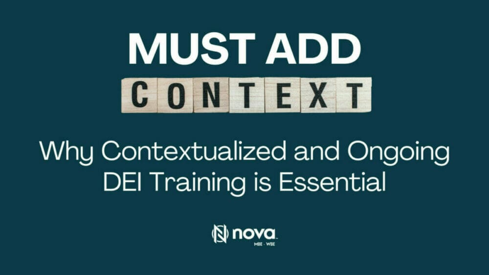 Must Add Context: Why Contextualized and Ongoing DEI Training is Essential