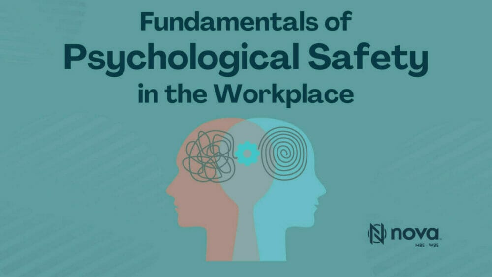 Fundamentals of Psychological Safety in the Workplace The Nova Collective